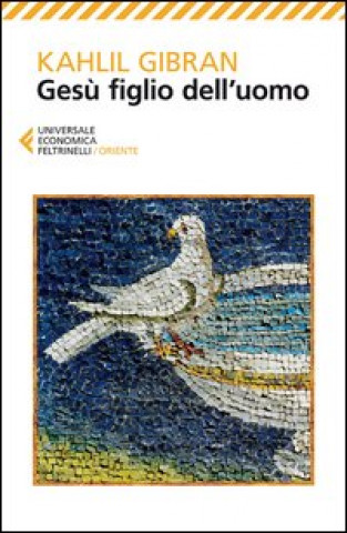 Книга Gesù figlio dell'uomo Kahlil Gibran