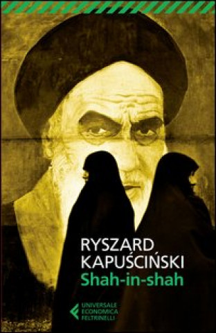 Kniha Shah-in-Shah Ryszard Kapuscinski