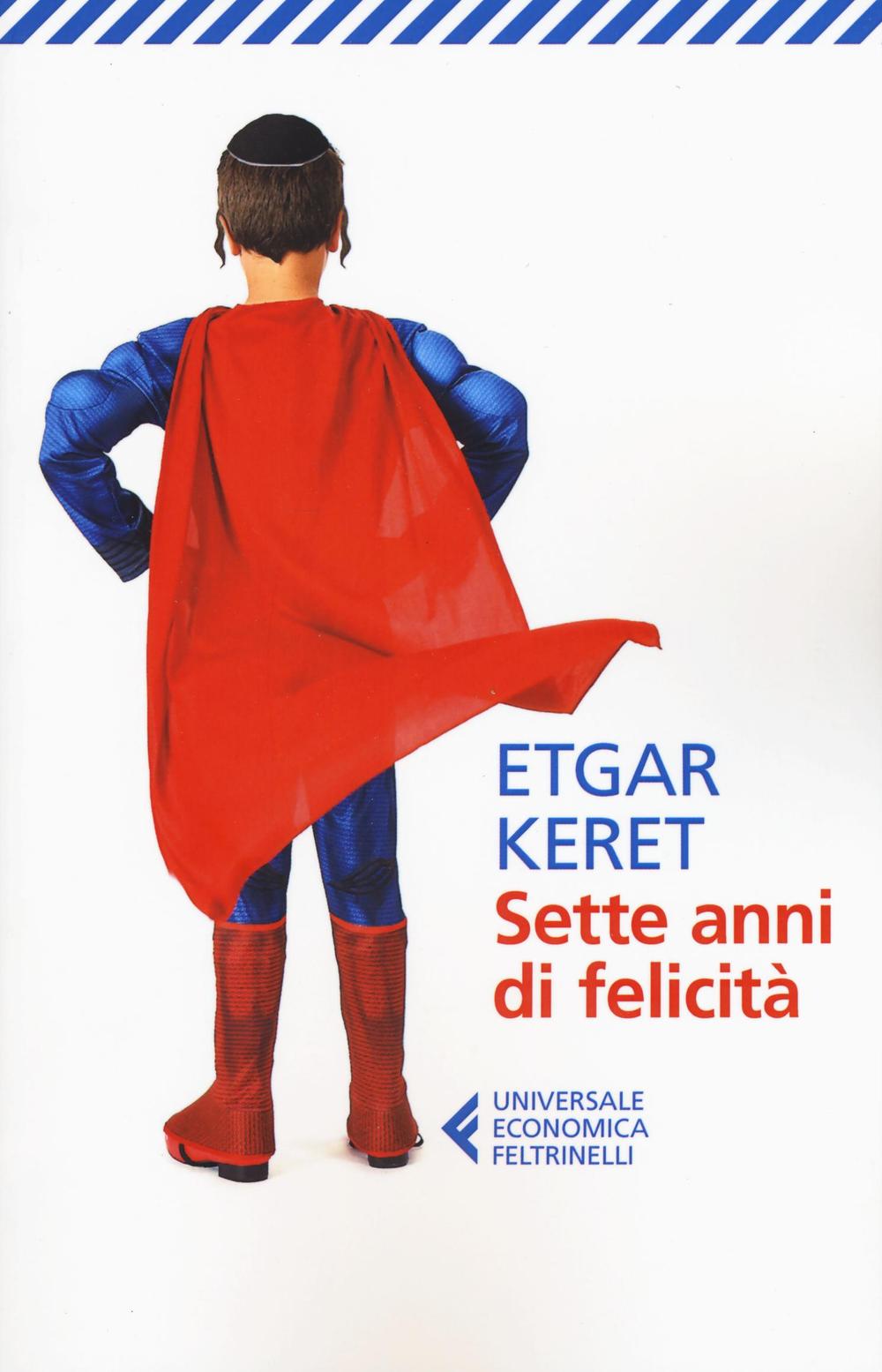 Knjiga Sette anni di felicità Etgar Keret