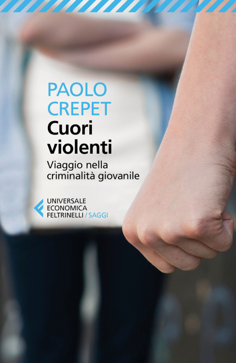 Könyv Cuori violenti. Viaggio nella criminalità giovanile Paolo Crepet