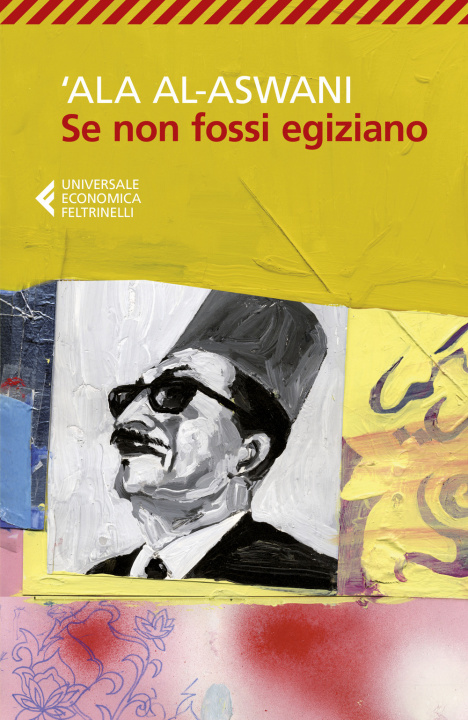 Knjiga Se non fossi egiziano 'Ala Al-Aswani