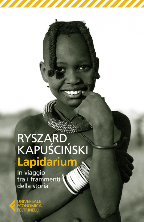 Kniha Lapidarium. In viaggio tra i frammenti della storia Ryszard Kapuscinski