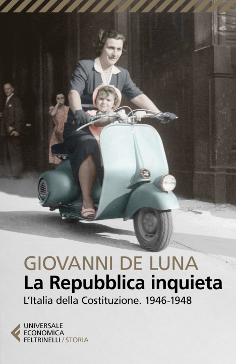 Kniha Repubblica inquieta. L'Italia della Costituzione. 1946-1948 Giovanni De Luna