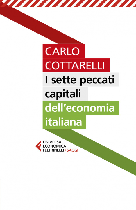 Kniha I sette peccati capitali dell'economia italiana Carlo Cottarelli