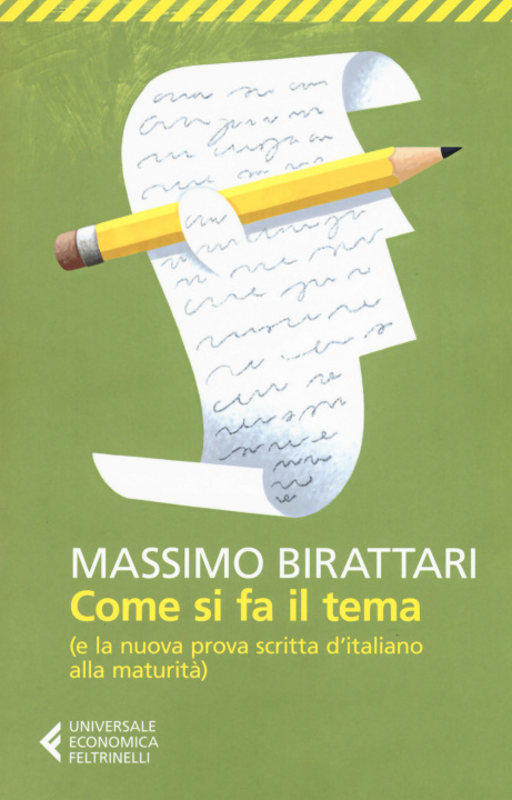 Könyv Come si fa il tema. (E la nuova prova scritta d’italiano alla maturità) Massimo Birattari