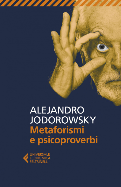 Könyv Metaforismi e psicoproverbi Alejandro Jodorowsky