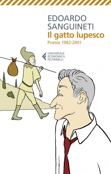 Βιβλίο gatto lupesco. Poesie (1982-2001) Edoardo Sanguineti