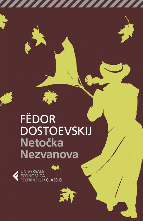Kniha Netocka Nezvanova Fëdor Dostoevskij
