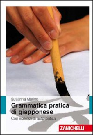 Könyv Grammatica pratica giapponese. Con esercizi di autoverifica Susanna Marino