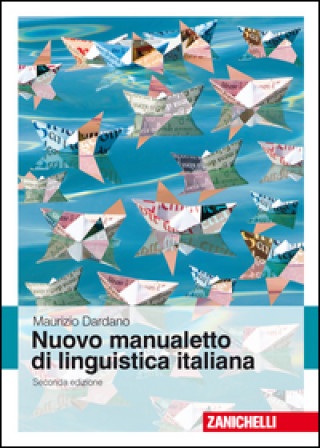 Kniha Nuovo manualetto di linguistica italiana Maurizio Dardano