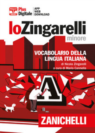 Könyv Zingarelli minore. Vocabolario della lingua italiana. Versione plus Nicola Zingarelli