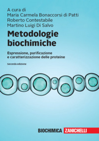 Kniha Metodologie biochimiche. Espressione, purificazione e caratterizzazione delle proteine 