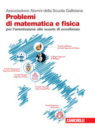 Carte Problemi di matematica e fisica per l'ammissione alle scuole di eccellenza 