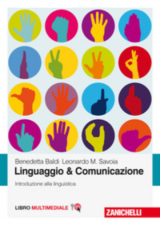 Книга Linguaggio & comunicazione. Introduzione alla linguistica Benedetta Baldi
