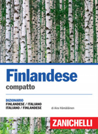 Kniha Finlandese compatto. Dizionario finlandese-italiano italia-suomi Aira Hämäläinen
