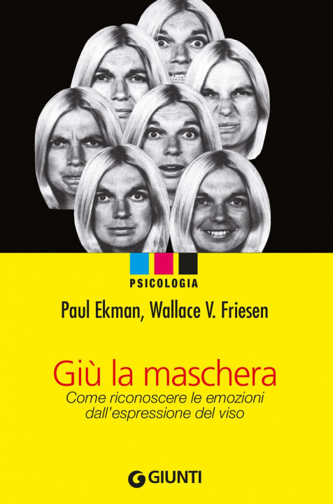 Kniha Giù la maschera. Come riconoscere le emozioni dall'espressione del viso Paul Ekman