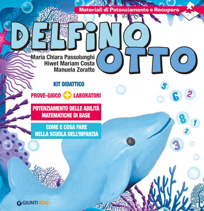 Kniha Delfino Otto. Prove-gioco-laboratori Maria Chiara Passolunghi