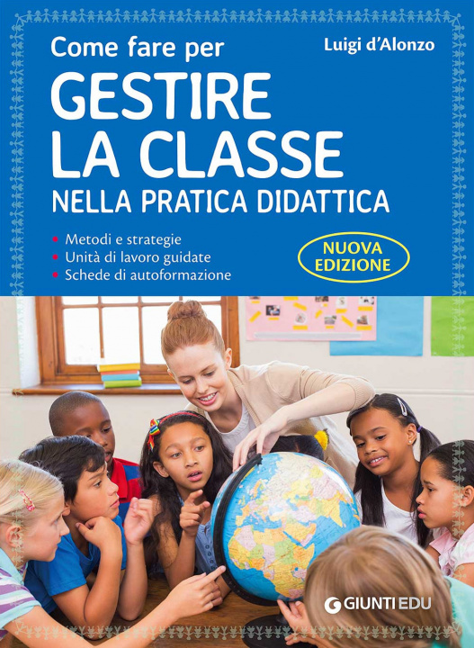 Buch Come fare per gestire la classe nella pratica didattica. Guida base Luigi D'Alonzo