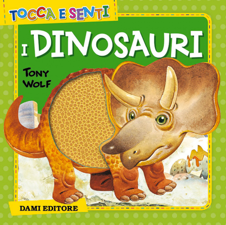 Книга Tocca e senti i dinosauri Anna Casalis