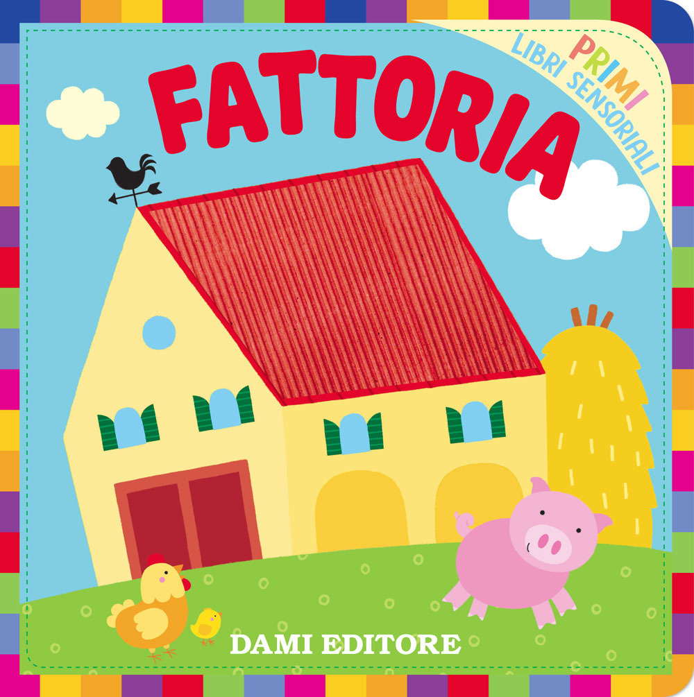 Könyv Fattoria. Primi libri sensoriali Silvia Raga