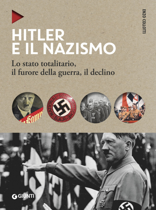 Kniha Hitler e il nazismo. Lo stato totalitario, il furore della guerra, il declino Enzo Collotti