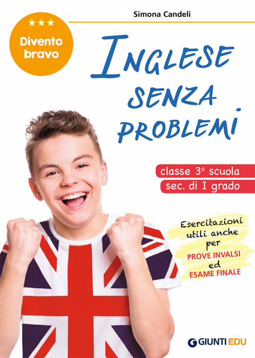 Kniha Inglese senza problemi. Per la 3ª classe della scuola secondaria di I grado Simona Candeli