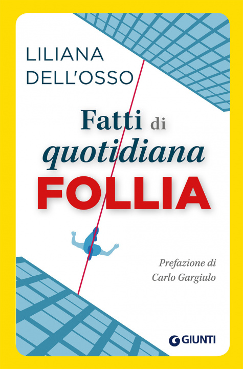 Könyv Fatti di quotidiana follia Liliana Dell'Osso