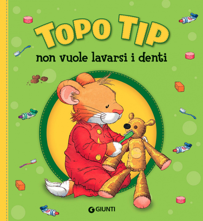 Kniha Topo Tip non vuole lavarsi i denti Anna Casalis
