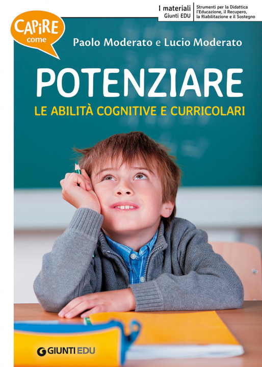 Kniha Capire come potenziare le abilità cognitive e curricolari Paolo Moderato