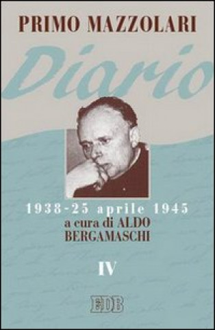 Kniha Diario (1938-25 aprile 1945) Primo Mazzolari