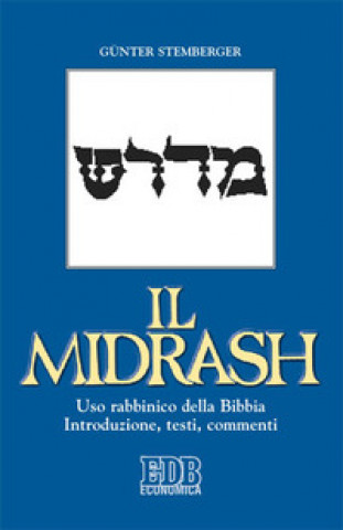Kniha Midrash. Uso rabbinico della Bibbia. Introduzione, testi, commenti Günter Stemberger