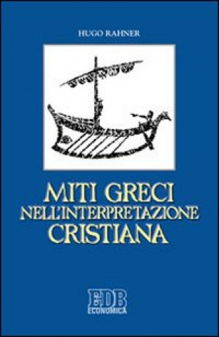 Livre Miti greci nell'interpretazione cristiana Hugo Rahner