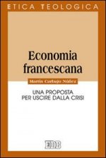 Kniha Economia francescana. Una proposta per uscire dalla crisi Martín Carbajo Núñez