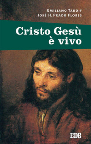 Kniha Cristo Gesù è vivo Emiliano Tardif