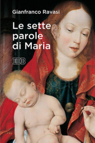 Книга sette parole di Maria Gianfranco Ravasi