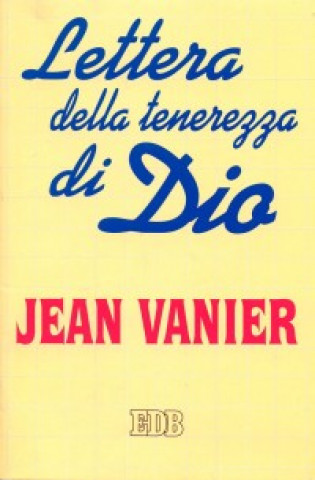Knjiga Lettera della tenerezza di Dio Jean Vanier