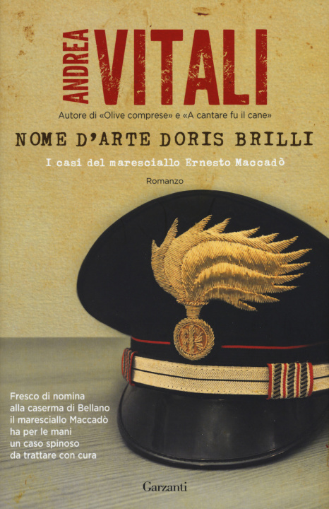 Könyv Nome d'arte Doris Brilli. I casi del maresciallo Ernesto Maccadò Andrea Vitali