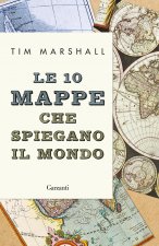 Kniha 10 mappe che spiegano il mondo Tim Marshall