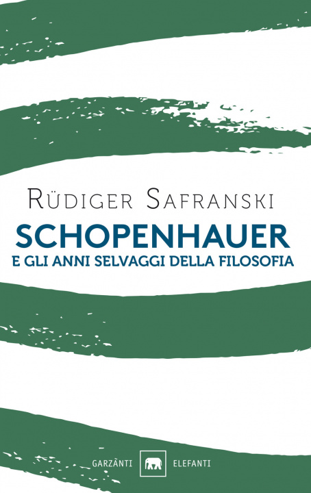 Carte Schopenhauer e gli anni selvaggi della filosofia Rüdiger Safranski