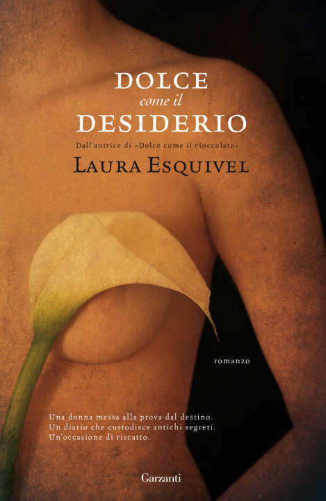 Kniha Dolce come il desiderio Laura Esquivel