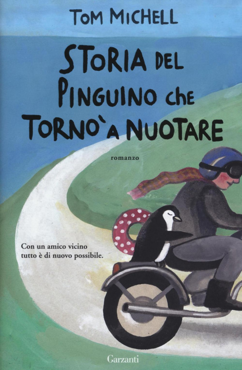 Kniha Storia del pinguino che tornò a nuotare Tom Michell