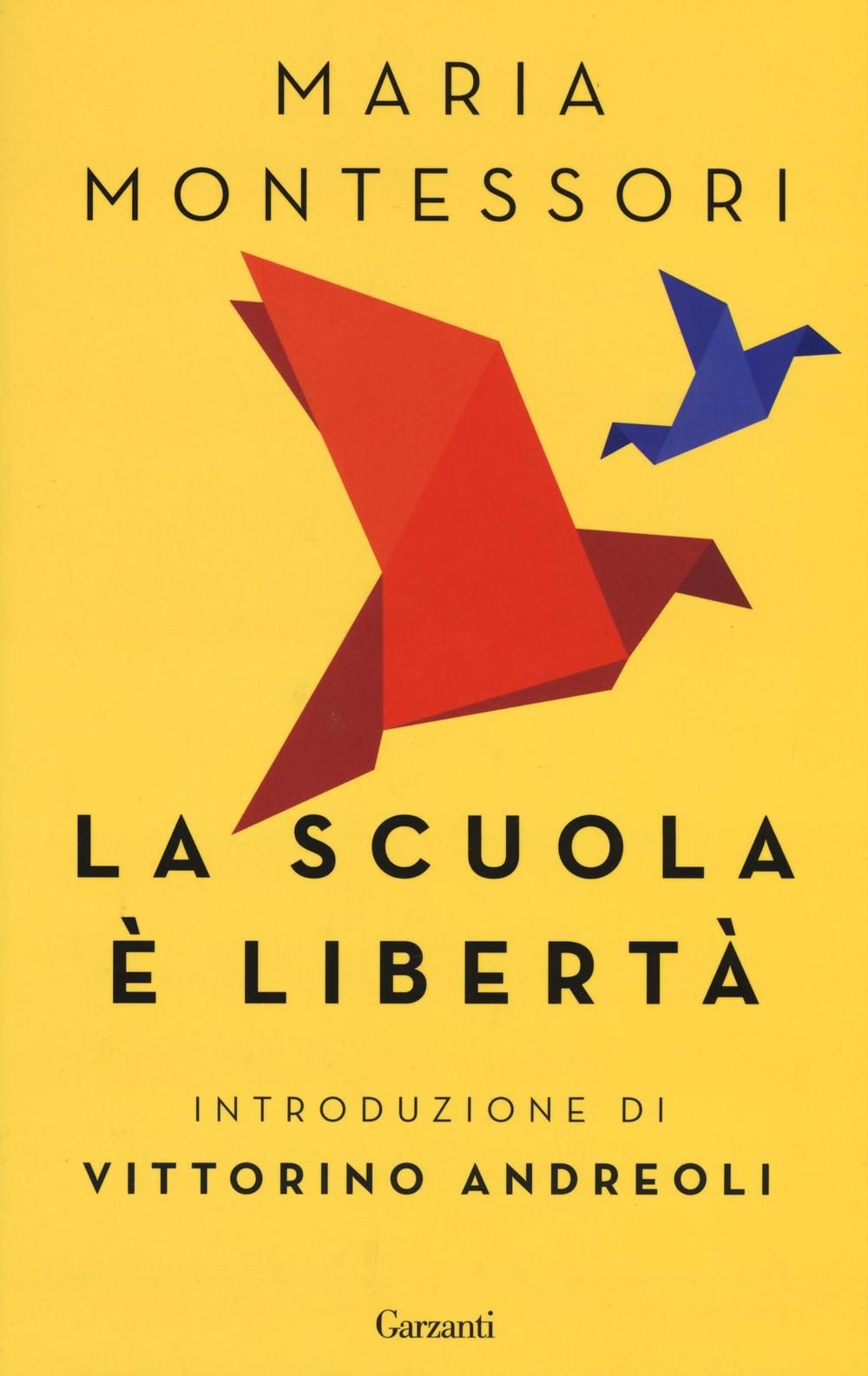 Книга scuola è libertà Maria Montessori