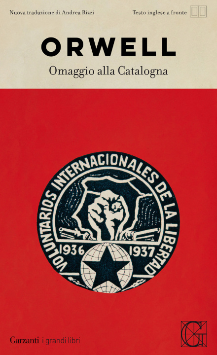 Carte Omaggio alla Catalogna. Testo inglese a fronte George Orwell