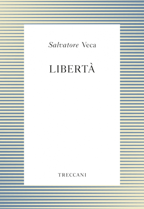 Kniha Libertà Salvatore Veca