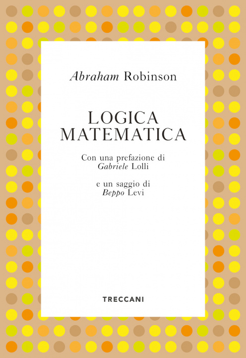 Kniha Logica matematica Abraham Robinson