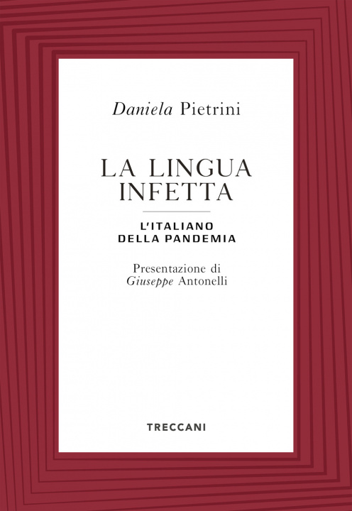 Kniha lingua infetta. L'italiano della pandemia Daniela Pietrini