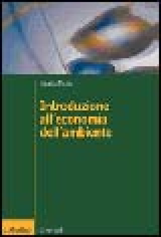Книга Introduzione all'economia dell'ambiente Ignazio Musu