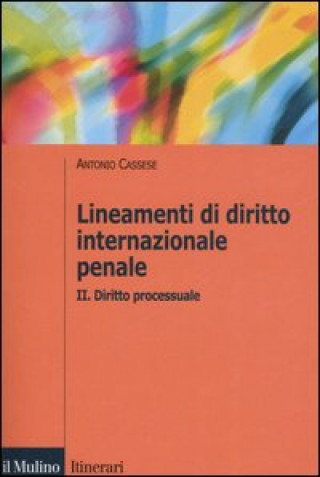 Carte Lineamenti di diritto internazionale penale Antonio Cassese