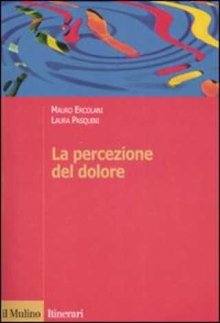 Könyv percezione del dolore Mauro Ercolani