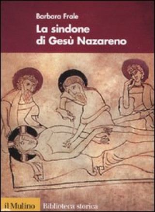 Könyv Sindone di Gesù Nazareno Barbara Frale